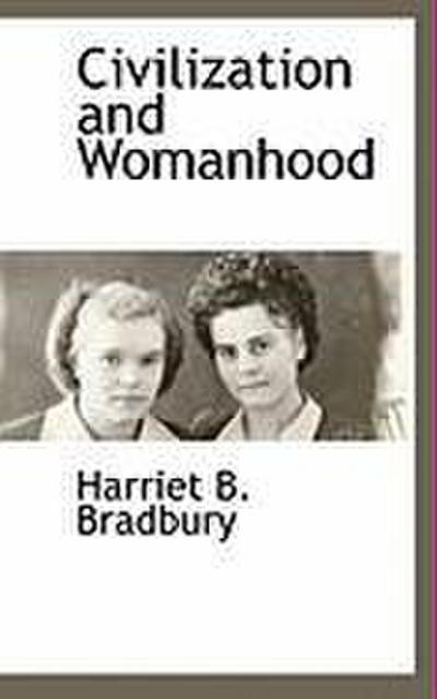 Civilization and Womanhood