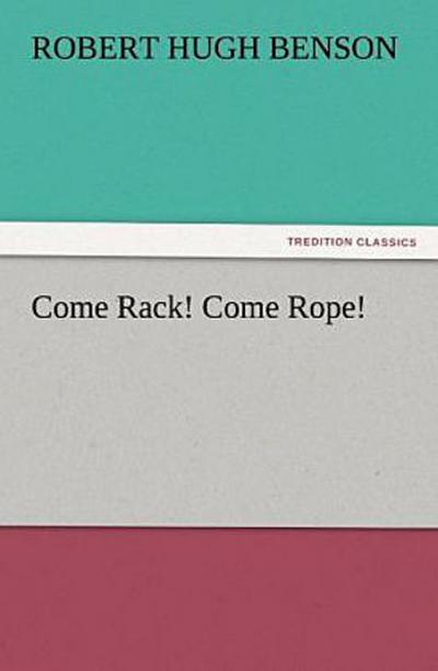Come Rack! Come Rope!