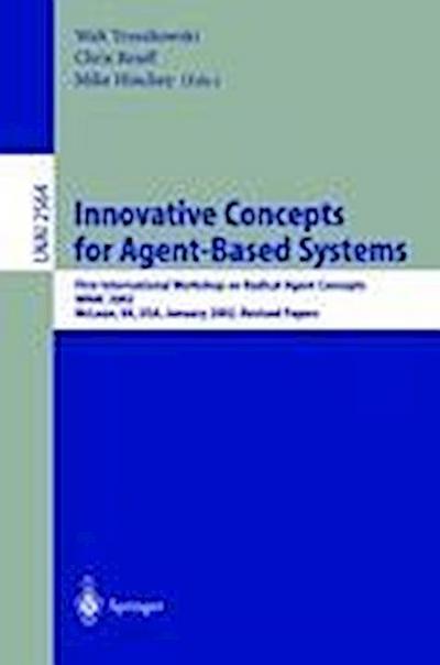 Innovative Concepts for Agent-Based Systems