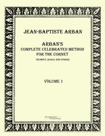 Arban´s complete celebrated method for the cornet