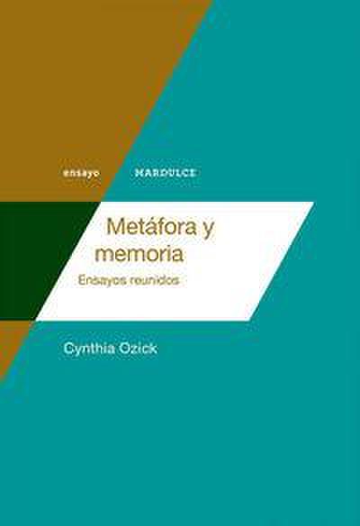 Metáfora y memoria : ensayos reunidos