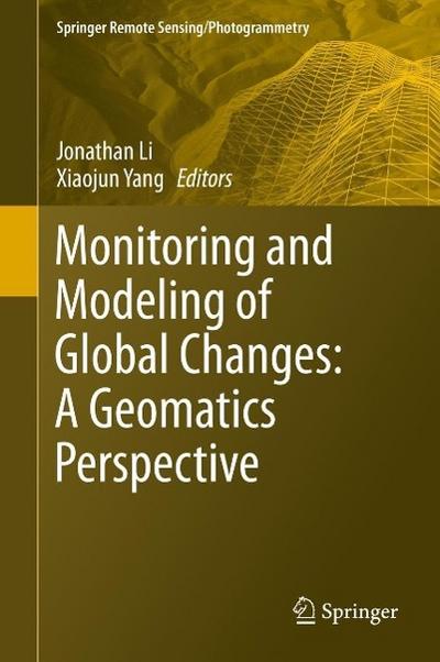 Monitoring and Modeling of Global Changes: A Geomatics Perspective