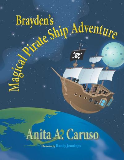 Brayden’s Magical Pirate Ship Adventure