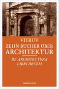 Zehn Bücher über Architektur/De Architectura Libri