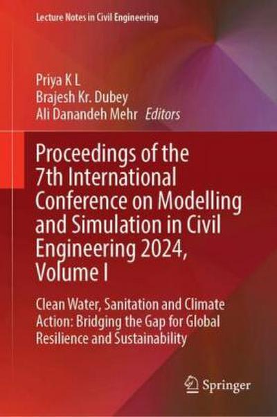 Proceedings of the 7th International Conference on Modelling and Simulation in Civil Engineering 2024, Volume I