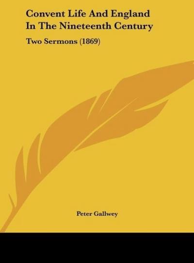 Convent Life And England In The Nineteenth Century