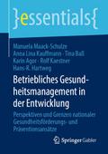 Betriebliches Gesundheitsmanagement in der Entwicklung