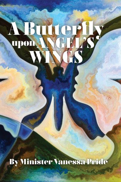 A Butterfly upon Angel’s Wings