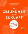 Die Gesundheit der Zukunft