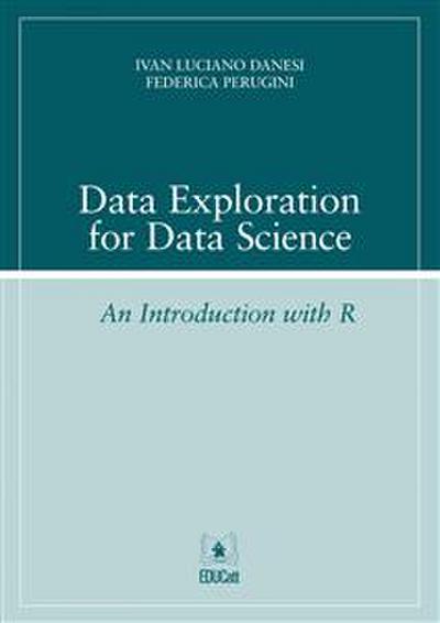 Data Exploration for Data Science