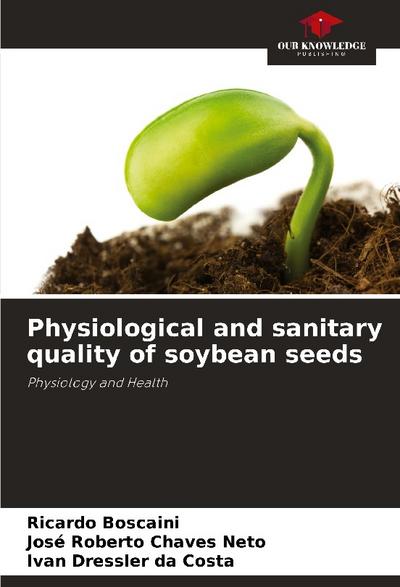 Physiological and sanitary quality of soybean seeds