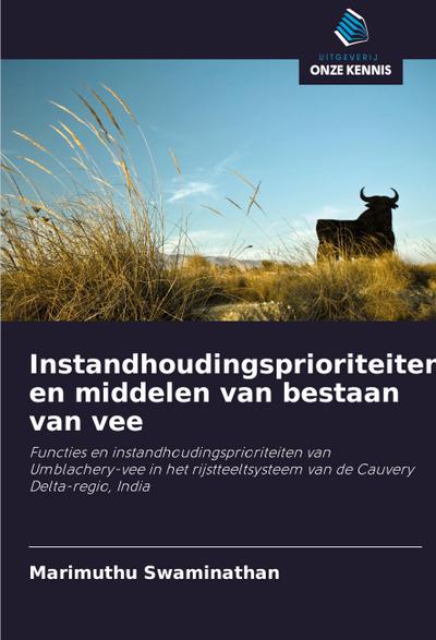 Instandhoudingsprioriteiten en middelen van bestaan van vee