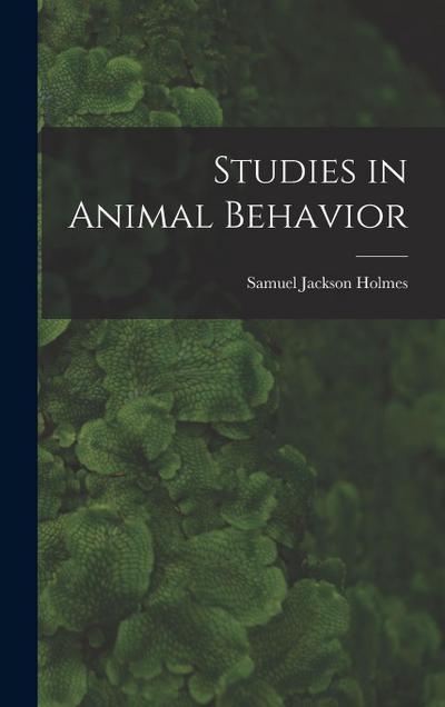Studies in Animal Behavior