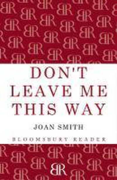 Don’t Leave Me This Way