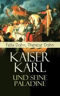 Kaiser Karl und seine Paladine (Kommentiert)