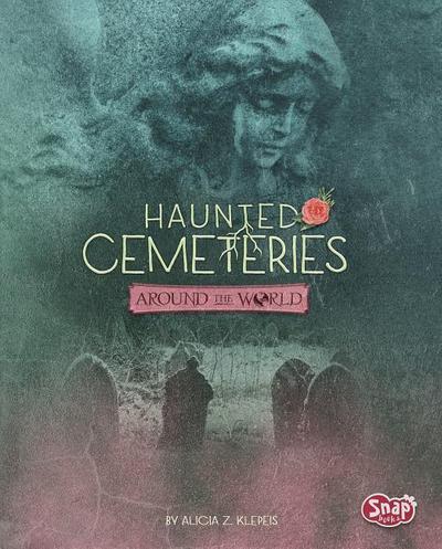 Haunted Cemeteries Around the World