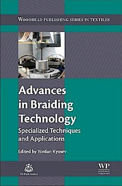Advances in Braiding Technology