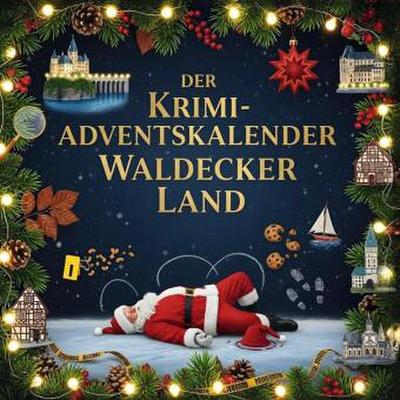 Der Krimi-Adventskalender Waldecker Land