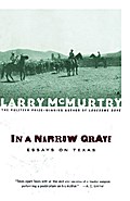 In a Narrow Grave - Larry McMurtry