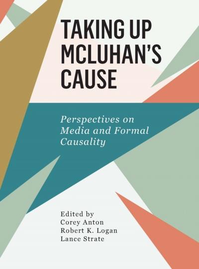 Taking Up McLuhan’s Cause