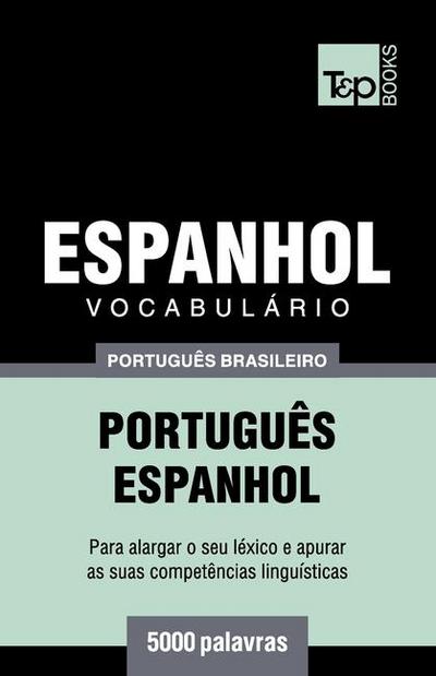 Vocabulário Português Brasileiro-Espanhol - 5000 palavras