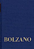 Bernard Bolzano Gesamtausgabe / Reihe II: Nachlaß. A. Nachgelassene Schriften. Band 23,1: Erbauungsreden der Studienjahre 1817/1818. Erster Teil