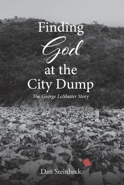 Finding God at the City Dump