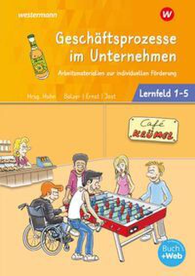 Café Krümel. Lernfelder 1-5: Arbeitsbuch