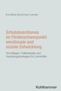 Schulabsentismus im Förderschwerpunkt emotionale und soziale Entwicklung