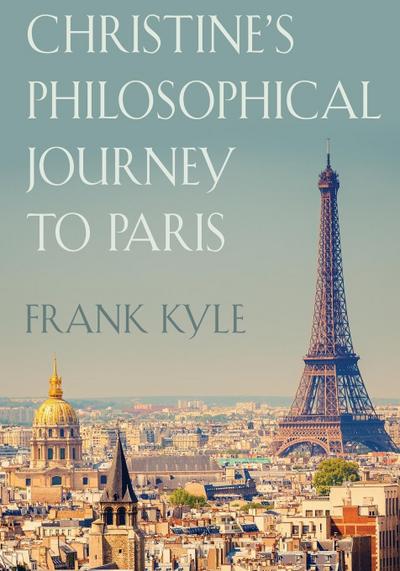 Christine’s Philosophical Journey to Paris