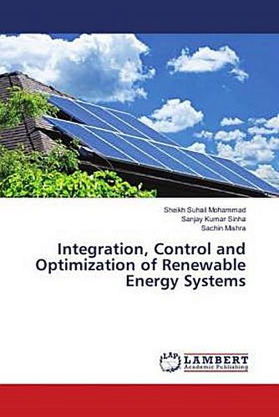 Integration, Control and Optimization of Renewable Energy Systems