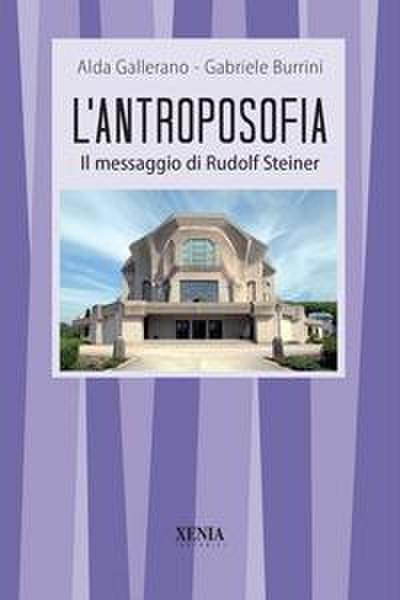 L’ antroposofia. Il messaggio di Steiner