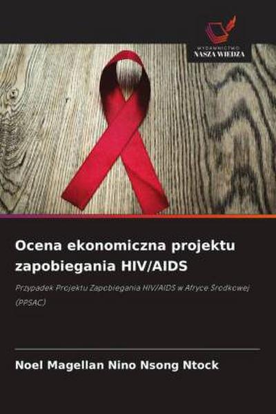 Ocena ekonomiczna projektu zapobiegania HIV/AIDS