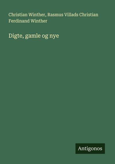 Digte, gamle og nye