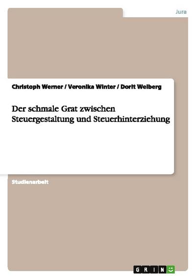 Der schmale Grat zwischen Steuergestaltung und Steuerhinterziehung