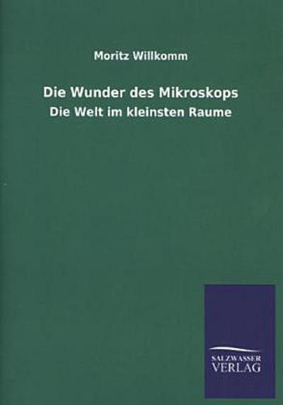 Die Wunder des Mikroskops