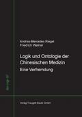 Logik und Ontologie der Chinesischen Medizin