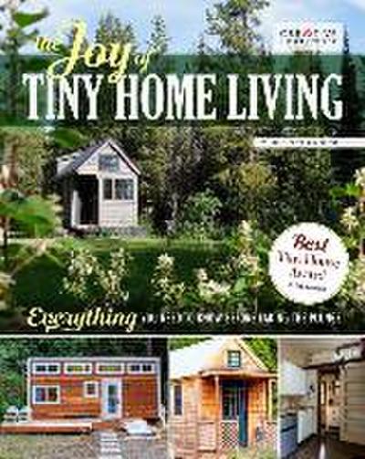 The Joy of Tiny House Living: Everything You Need to Know Before Taking the Plunge