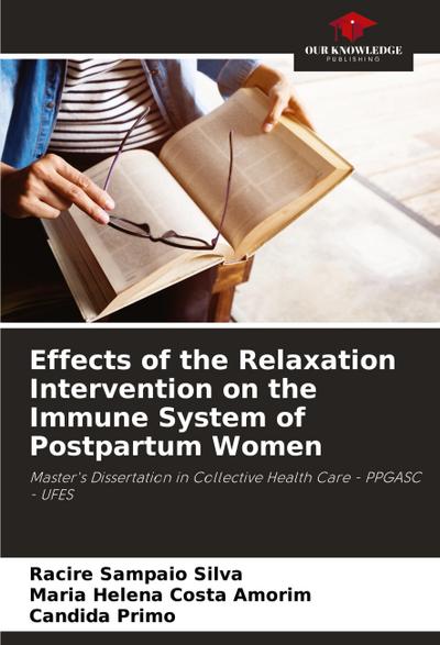 Effects of the Relaxation Intervention on the Immune System of Postpartum Women
