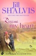 Rescue My Heart: Animal Magnetism Book 3