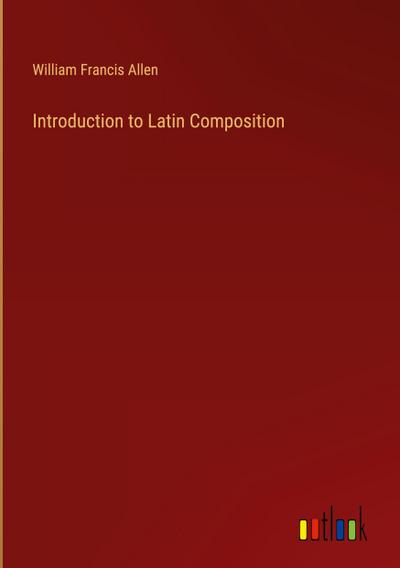 Introduction to Latin Composition
