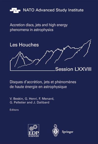 Accretion Disks, Jets and High-Energy Phenomena in Astrophysics