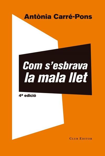 Com s’esbrava la mala llet