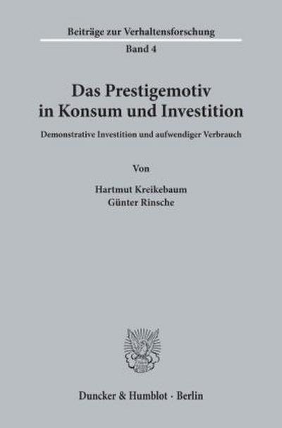 Das Prestigemotiv in Konsum und Investition.