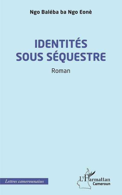Identités sous séquestre
