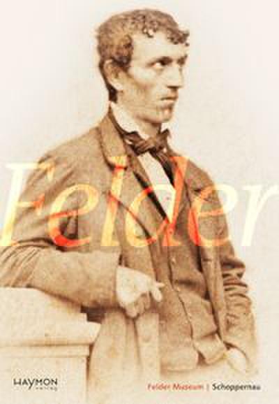 Franz Michael Felder (1839-1869)