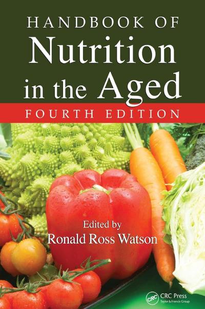 Handbook of Nutrition in the Aged