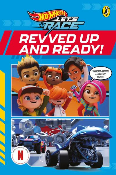 Hot Wheels: Let’s Race: Revved Up and Ready!: Graphic Novel