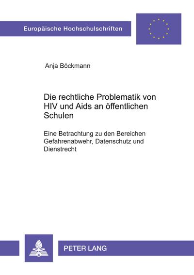 Die rechtliche Problematik von HIV und Aids an öffentlichen Schulen