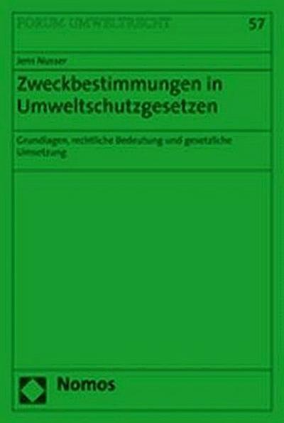 Zweckbestimmungen im Umweltschutzgesetzen